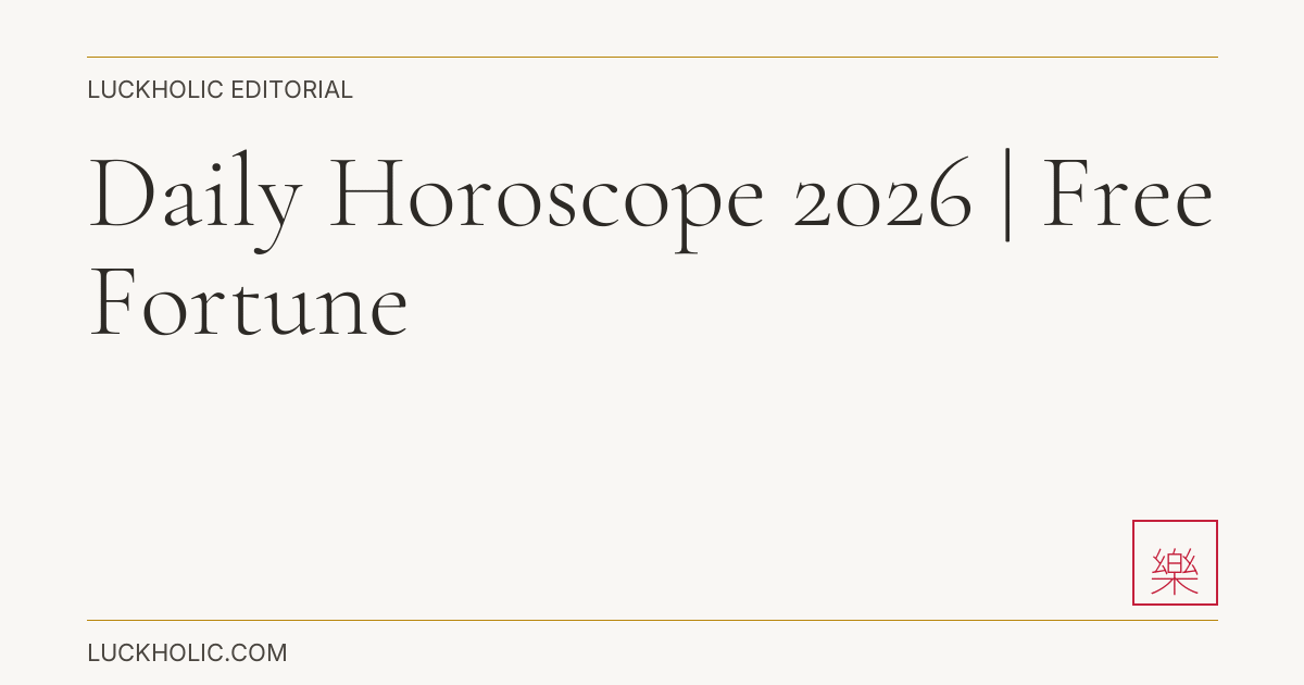 Daily Horoscope 2026 | Free Fortune