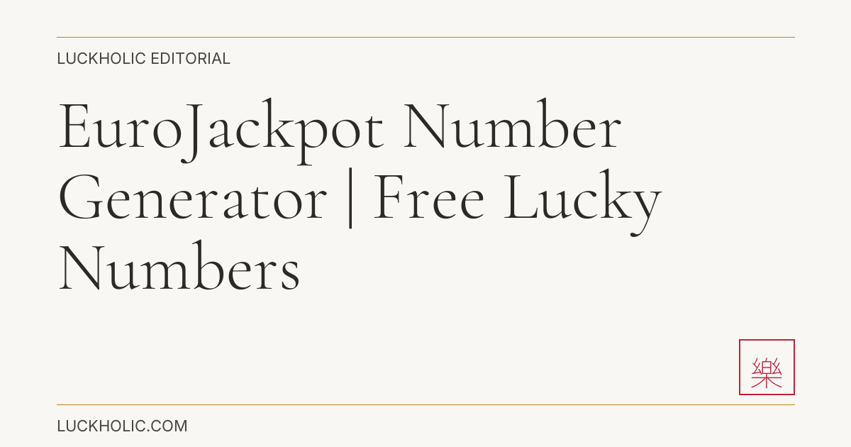 Random Euro Numbers EuroJackpot Number Generator | Free Lucky Numbers