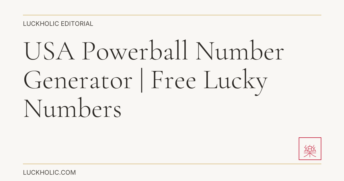 USA Powerball Number Generator | Free Lucky Numbers